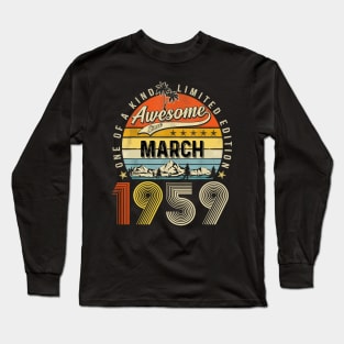 Awesome Since March 1959 Vintage 64th Birthday Long Sleeve T-Shirt